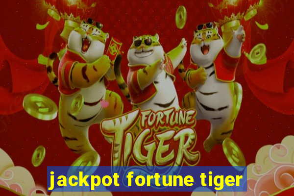 jackpot fortune tiger